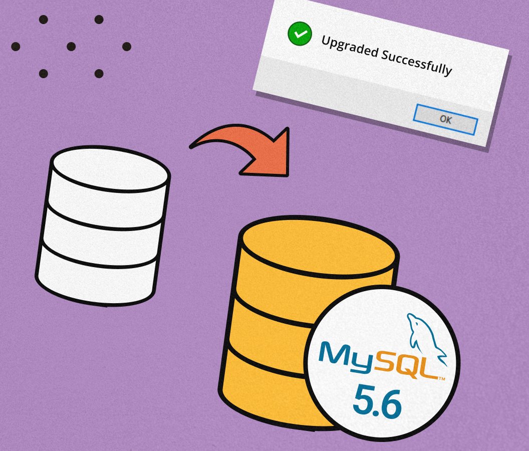 How to Upgrade MySQL 5.6 to 8 Version